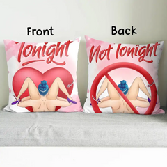 Personalisierter Kissenbezug mit beidseitigem Druck – lustige Geschenkidee zum Valentinstag für Sie/Ihn – Heute Abend/Nicht heute Abend