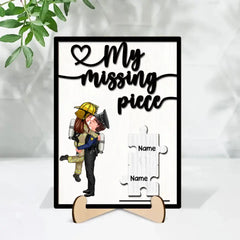„My Missing Piece“-Berufsgeschenk für Sie, Geschenk für Ihn, Feuerwehrmann, Krankenschwester, Polizist, personalisiertes 2-lagiges Holzschild