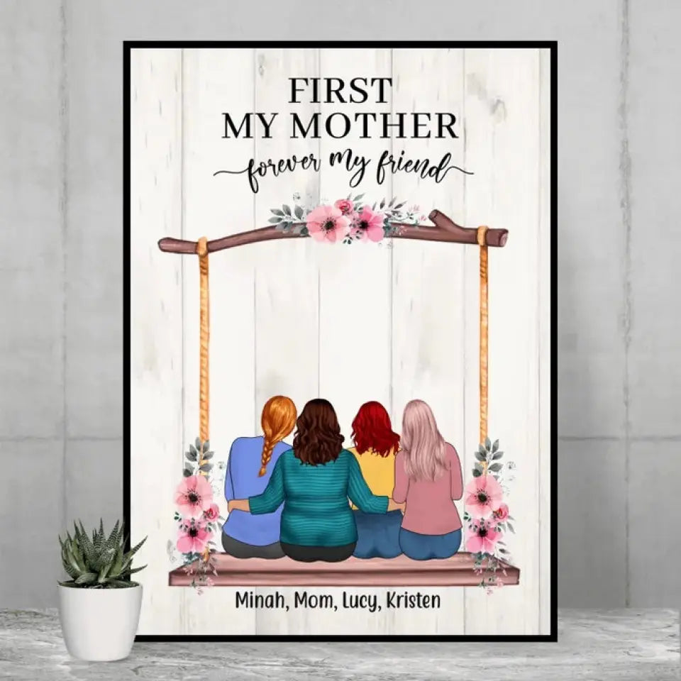 Zuerst meine Mutter, für immer meine Freundin – personalisierte Geschenke, individuelles Poster für Mutter und Töchter für Mama, Muttergeschenk