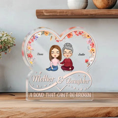Mutter und Tochter – eine Bindung, die nicht gebrochen werden kann – personalisiertes Acrylschild, Geschenk für Mama