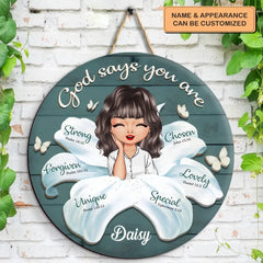 Gott sagt, dass du es bist – personalisiertes individuelles Türschild – Geschenk für Familienmitglieder, Freunde