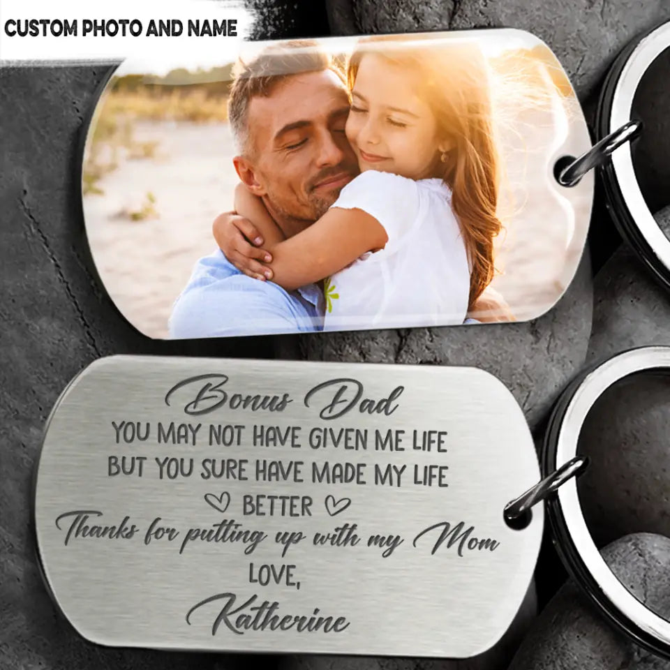You Sure Have Made My Life Better Bonus Dad Family – Schlüsselanhänger aus Metall