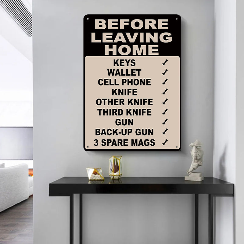 Stellen Sie sicher, dass alles in Ordnung ist, bevor Sie das Haus verlassen – personalisiertes, individuelles Metallschild als Geschenk