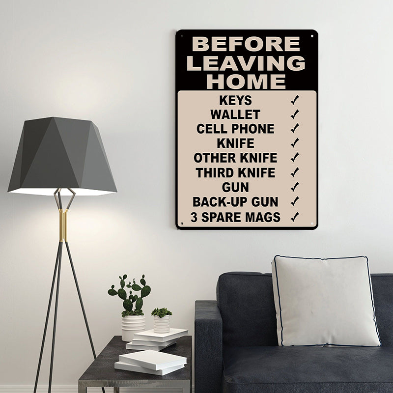 Stellen Sie sicher, dass alles in Ordnung ist, bevor Sie das Haus verlassen – personalisiertes, individuelles Metallschild als Geschenk