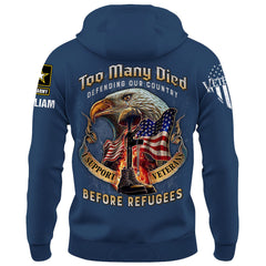 Personalized Military Shirt Many Died Defending Our Country, I Support Veterans Before Illegals Shirt Veteran Shirt