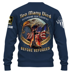 Personalized Military Shirt Many Died Defending Our Country, I Support Veterans Before Illegals Shirt Veteran Shirt