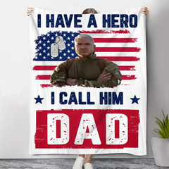 We Have A Hero We Call Him Dad Veterans Day – personalisierte Fotodecke 