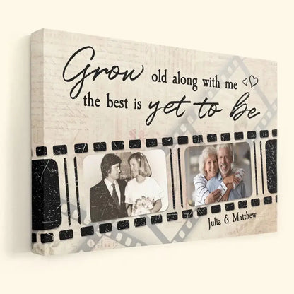 (Foto eingefügt) Grow Old Along With Me The Best Is Yet To Be – Personalisiertes Poster/verpackte Leinwand – Jubiläum, Geburtstag, Heimdekoration, Valentinstagsgeschenk für Paare, Ehemann, Ehefrau, Liebhaber – Foto eingefügt