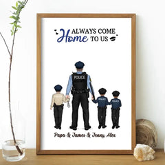 Kommen Sie immer zu uns nach Hause – personalisierte Geschenke, individuelles Polizeioffizier-Poster für Familie, Polizisten