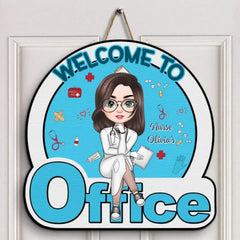 Welcome to My Office - Personalized Nurse's Office Custom Door Sign