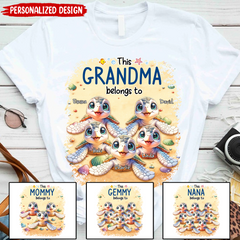 This Grandma belongs to Cute Ocean Turtles Grandkids On The Sand Personalized White T-shirt and Hoodie