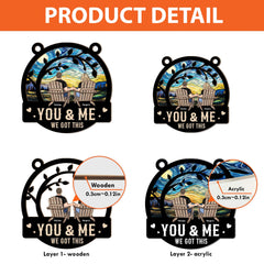 You & Me We Got This - Personalized Window Hanging Suncatcher Ornament - Anniversary Gifts