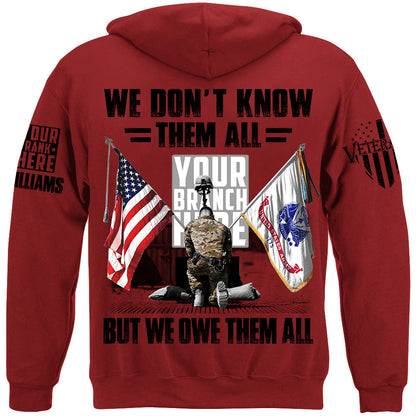 US Veteran Memorial Day All Branches Custom Rank We Don't Know Them All But We Owe Them All Personalized Shirt For Veteran