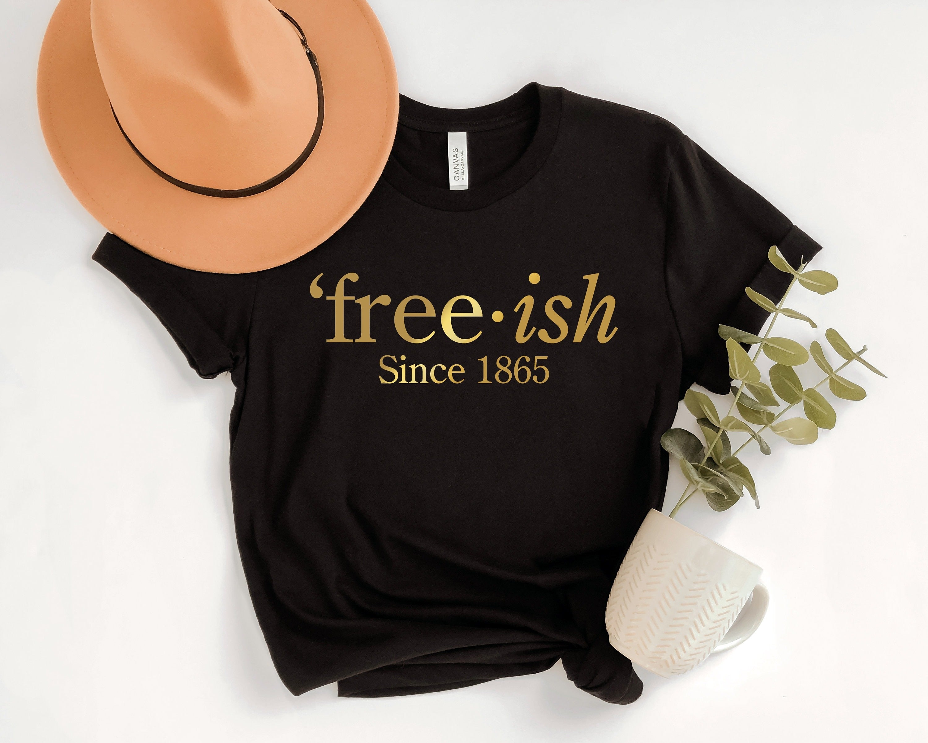 Free-ish Shirt, Juneteenth Shirt, Black Lives Matter Shirt, Girlfriend Gift, Free-ish Since 1865 Shirt, Juneteenth T-shirt, BLM Shirt,