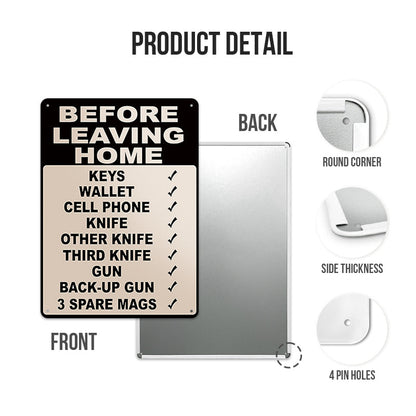 Stellen Sie sicher, dass alles in Ordnung ist, bevor Sie das Haus verlassen – personalisiertes, individuelles Metallschild als Geschenk