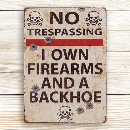 Kein Betreten, ich besitze Schusswaffen und ein Bagger-Privateigentum – personalisiertes, individuelles Metallschild